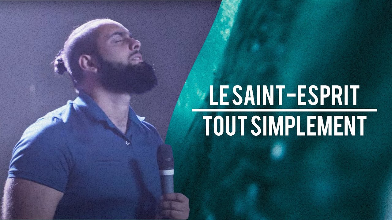 Le Saint-Esprit tout simplement | Samuel Grondin | Extravagance Saint Pierre
