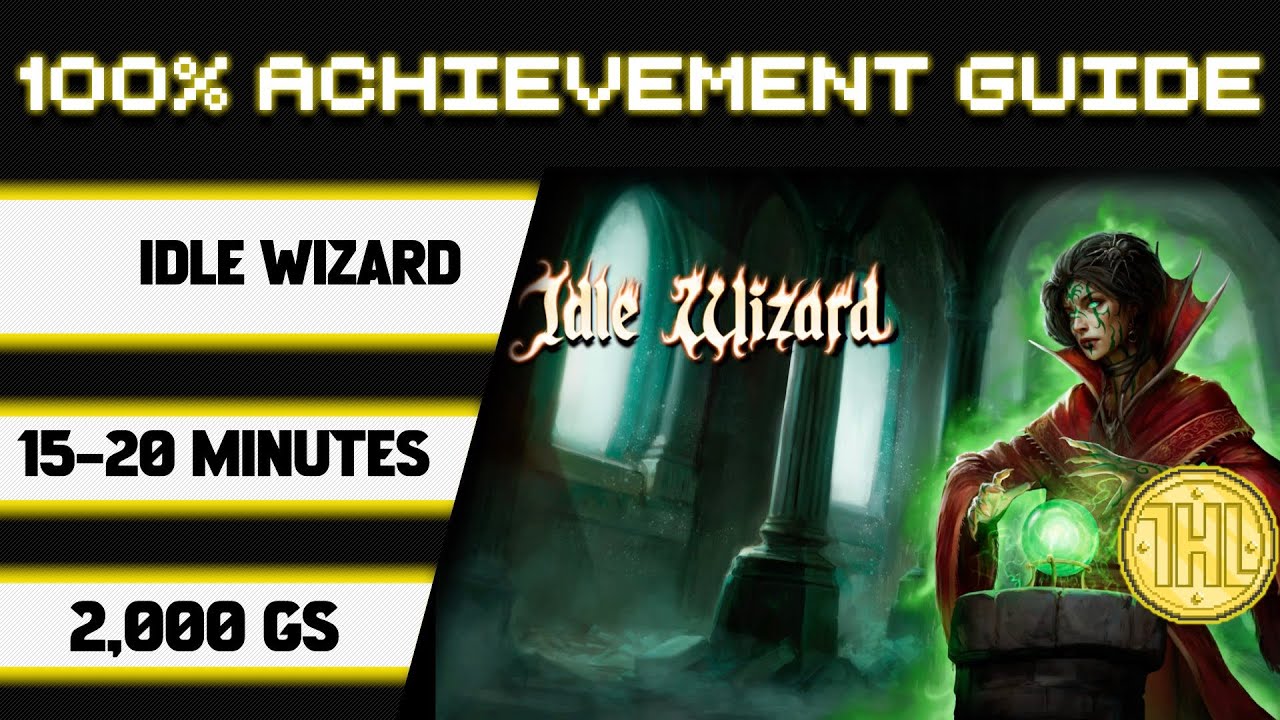 Прохождение Idle Wizard ЛЕГКИЙ/ОФЛАЙН-МЕТОД 100% достижения * 2000GS за 15-20 минут * * БЕСПЛАТНО *