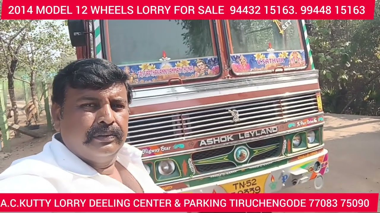 2014 MODEL 12 WHEELS FOR SALE A.C.KUTTY LORRY DEELING CENTER TIRUCHENGODE 94432 15163 99448 15163  