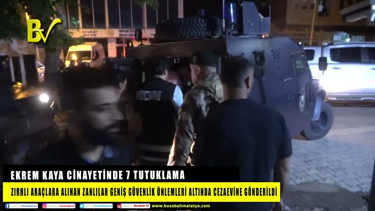 EKREM KAYA CİNAYETİNDE 7 TUTUKLAMA
