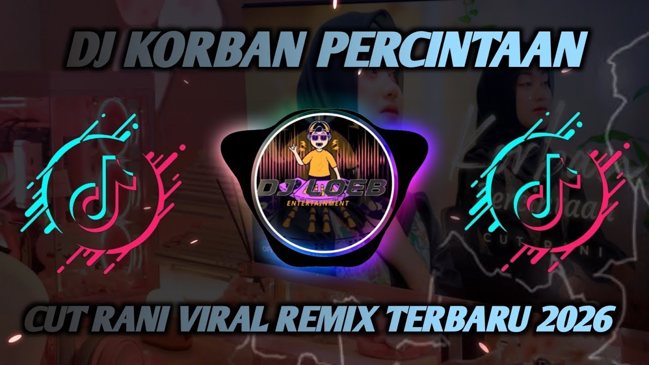 DJ KORBAN PERCINTAAN - CUT RANI VIRAL REMIX TERBARU 2026
