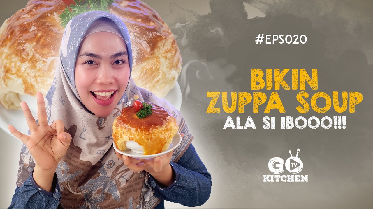 Bikin Zuppa Soup ala Si Ibooo #Eps020