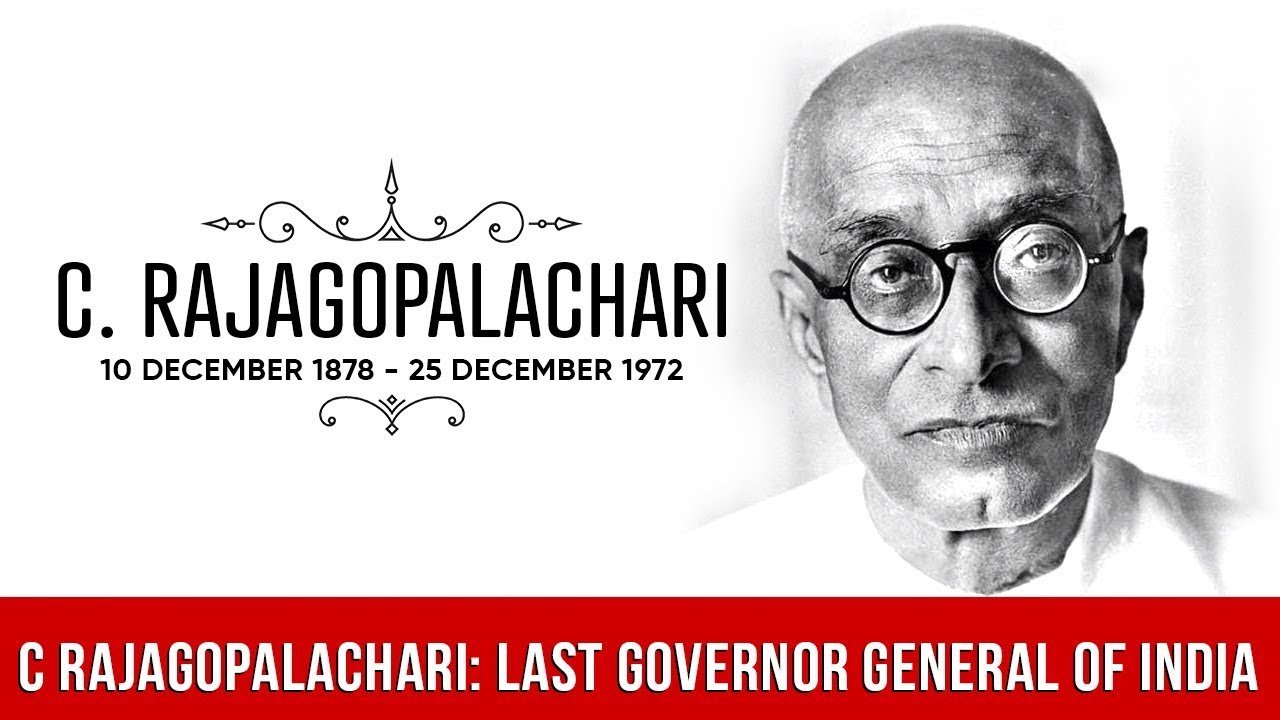 C. Rajagopalachari : Last Governor General Of India