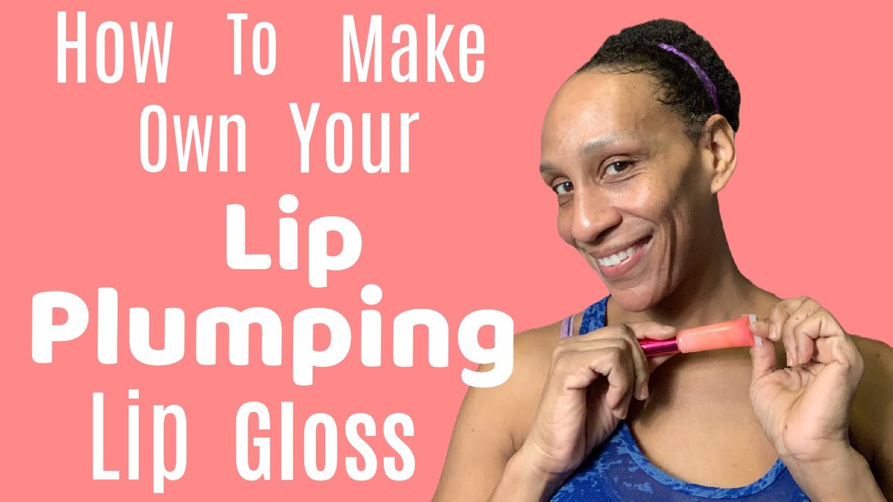 How to make lip plumping lip gloss