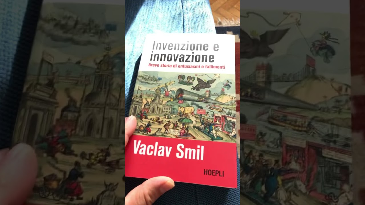 Invenzione e innovazione - Vaclav Smil