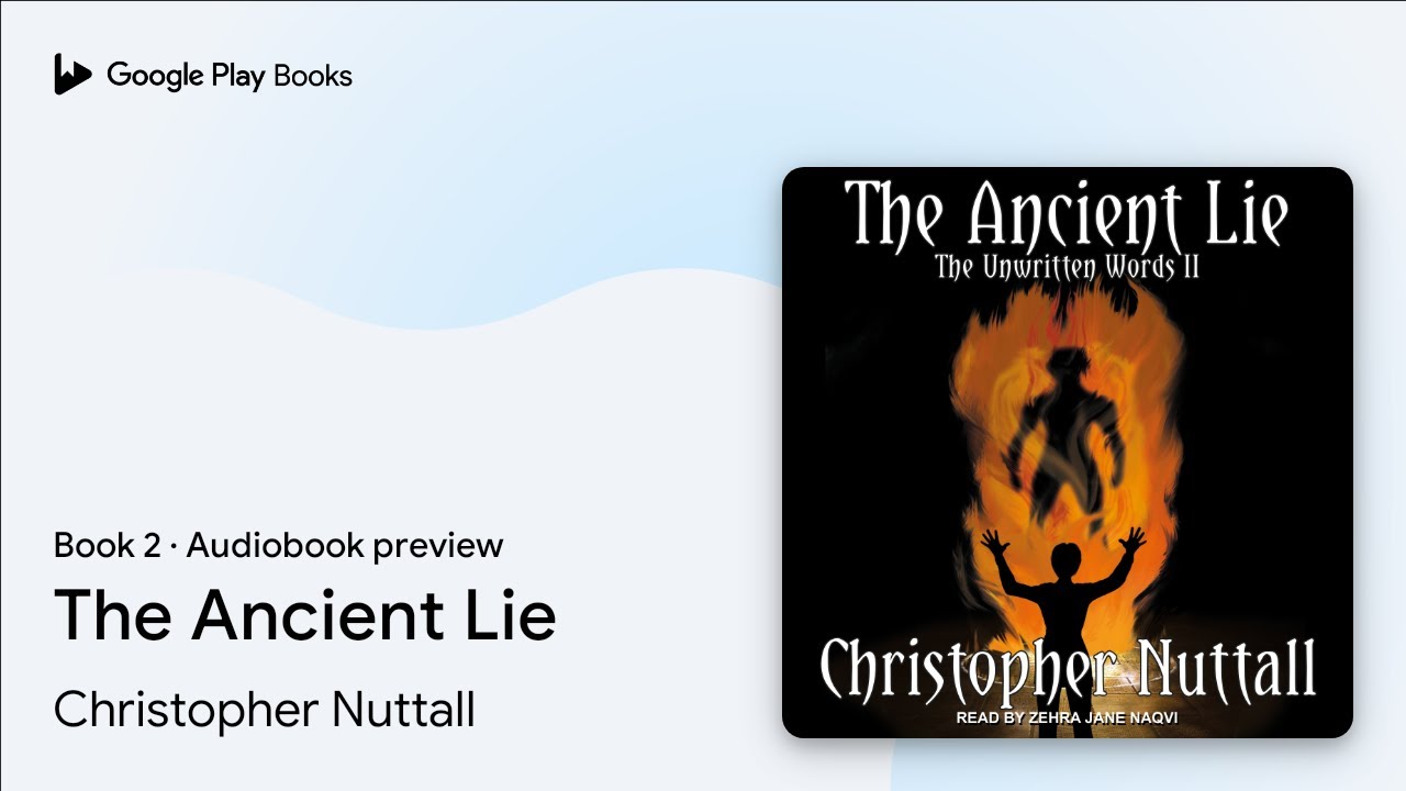 The Ancient Lie Book 2 by Christopher Nuttall &middot; Audiobook preview