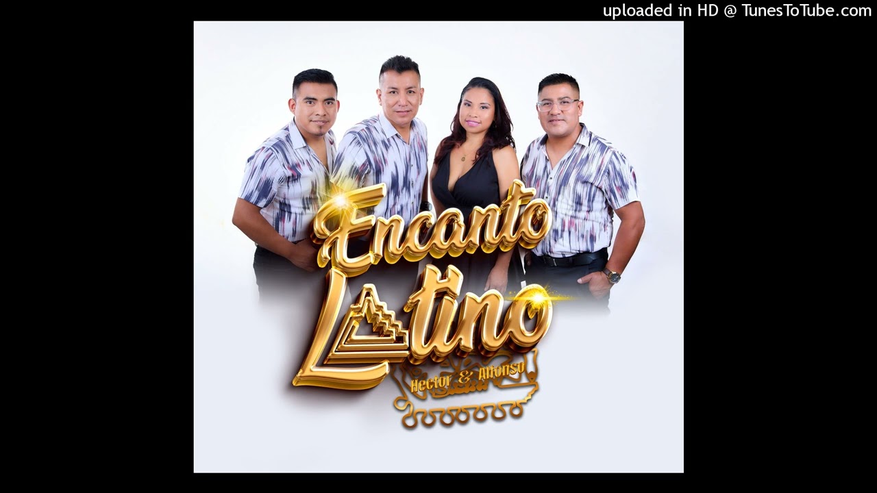 Fuiste mala  - ENCANTO LATINO