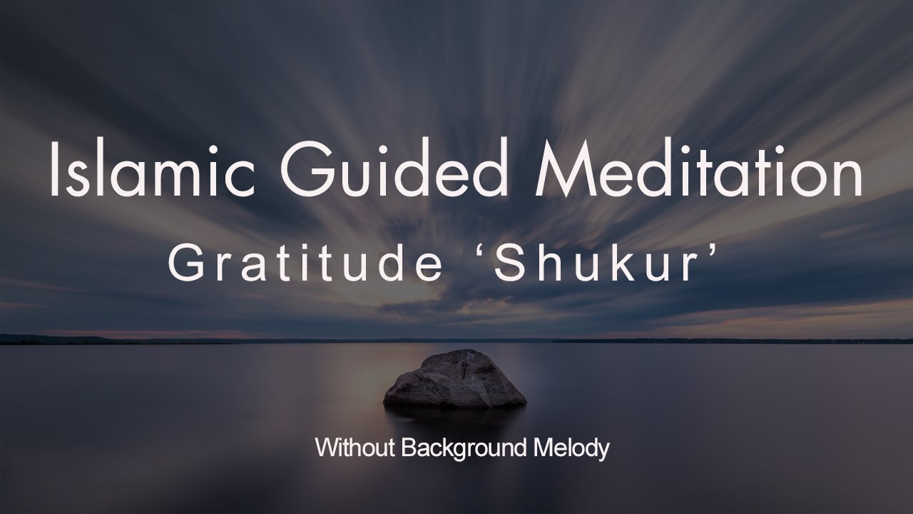 Islamic guided Meditation 💙 with Duaa' - Gratitude Meditation |10 Minute without/Music)