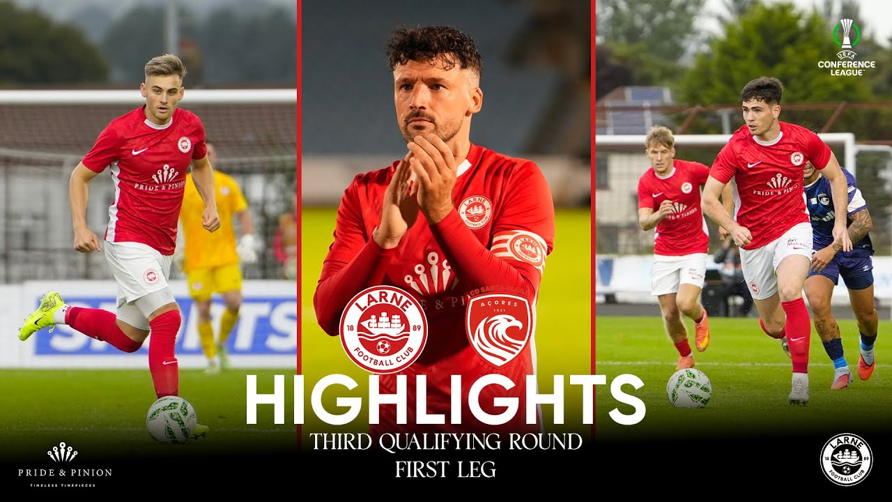 HIGHLIGHTS | Larne clash with Santa Clara at the Showgrounds | UEFA Conference League