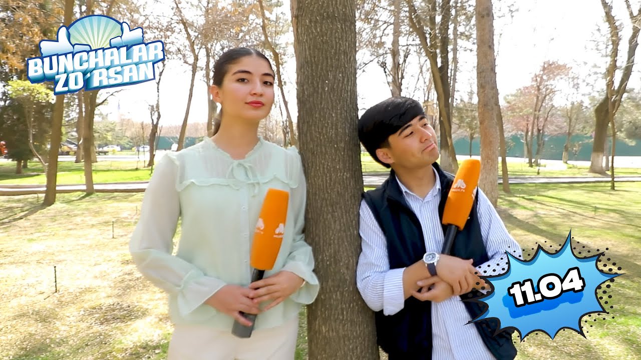 Bunchalar zo'rsan 11.04.2025