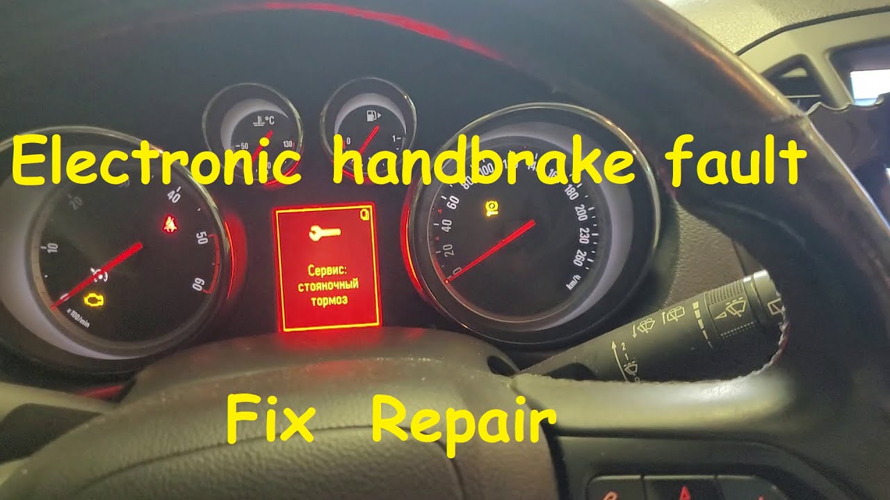 Opel Vauxhall Electronic Handbrake fault / parking brake not working  fix repair