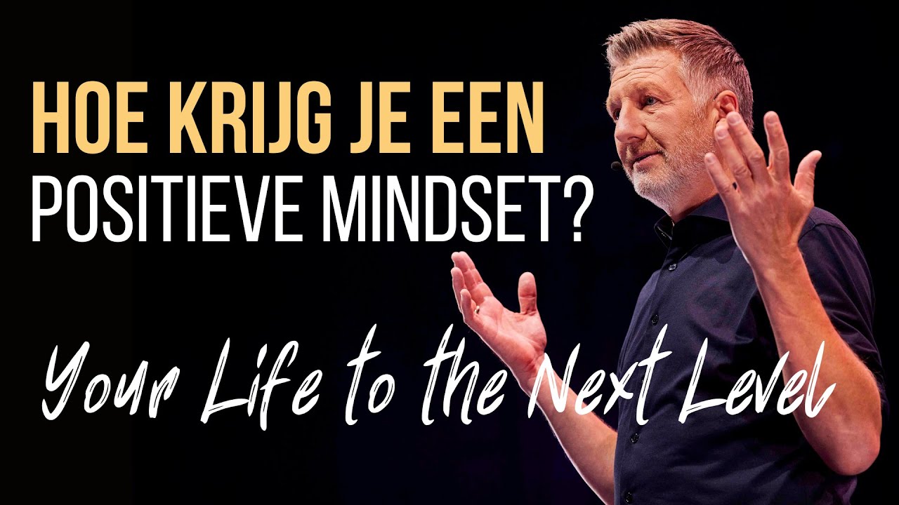 Dit bepaalt je succes. Hoe krijg je een positieve mindset? Hoe word je succesvol?