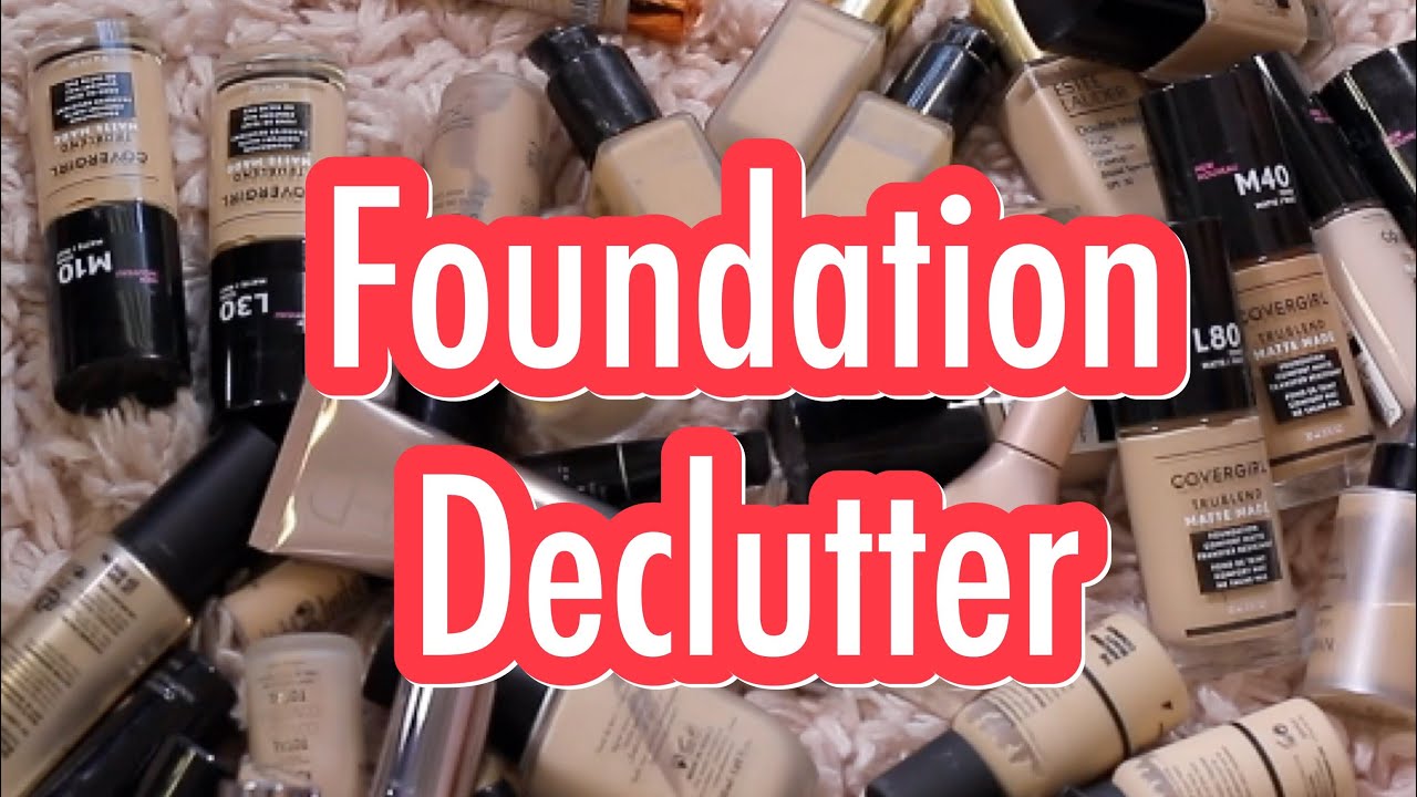 FOUNDATION DECLUTTER | CONFESSIONS OF A MAKEUP HOARDER