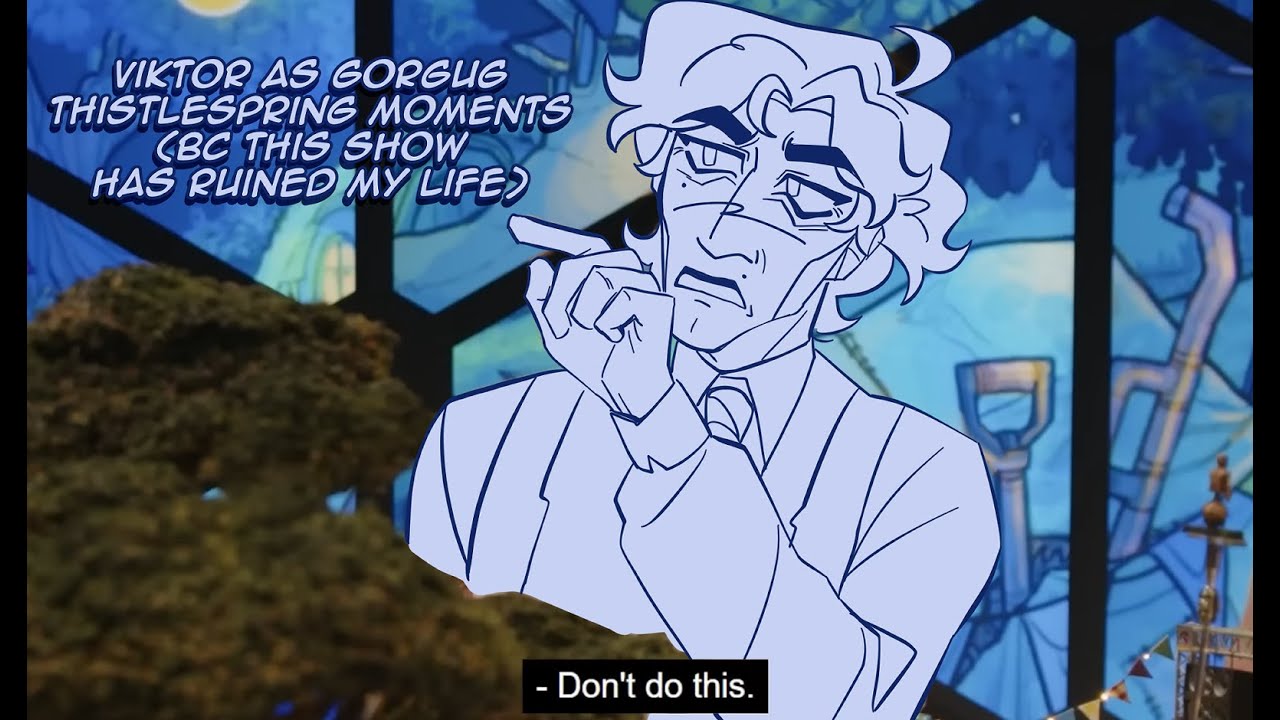 Viktor as Gorgug Thistlespring - Arcane Animatic