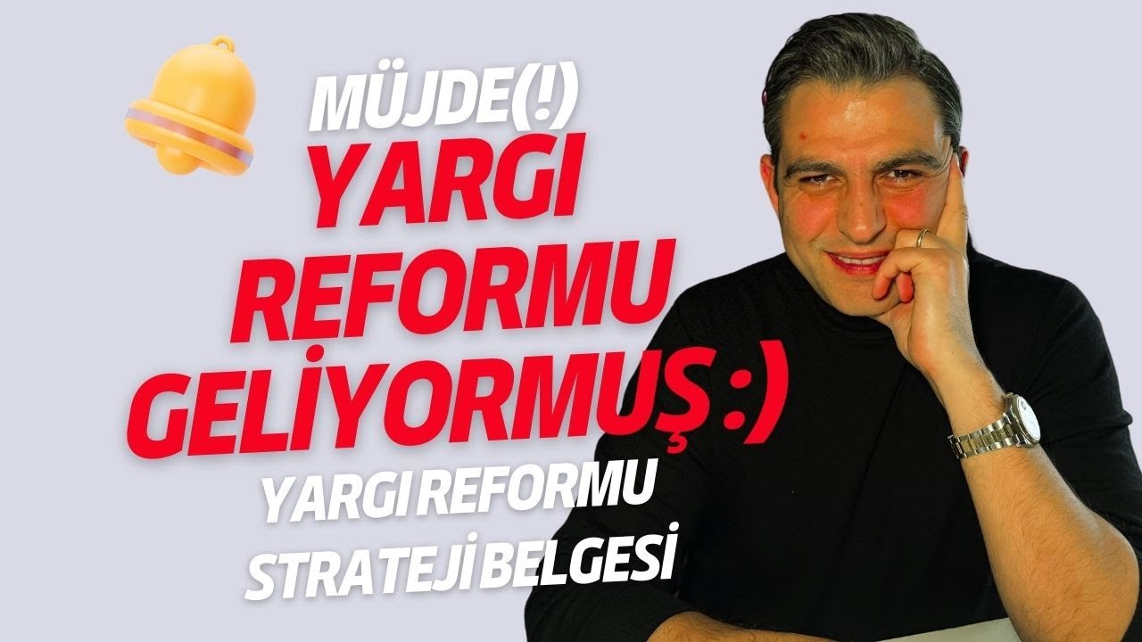 🇹🇷 Yargı Reformu Strateji Belgesi 