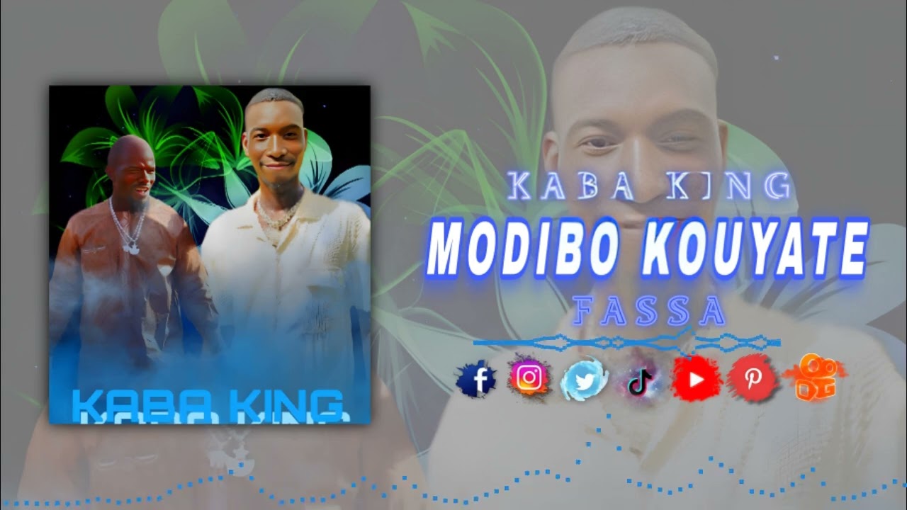 Kaba King # Modibo Kouyate Fassa