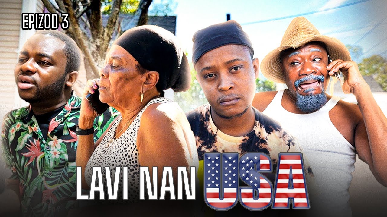 LAVI NAN USA - [ Epizòd 3 ] Tonton Bicha \ Jeff3wa \ Kòk Letan \ Djemsly \ Grann Seli \ Bigo \ Jjm .