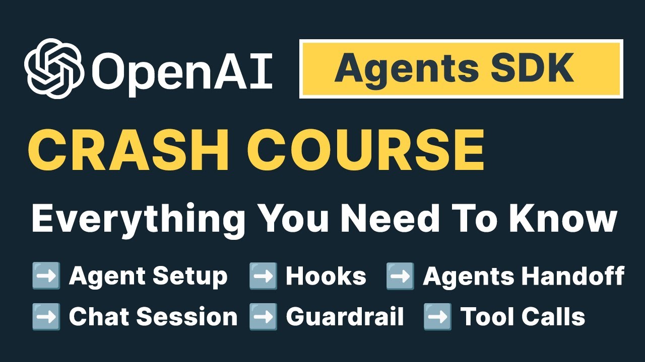 OpenAI Agents SDK Crash Course - Everything You Need To Know To Run Agents