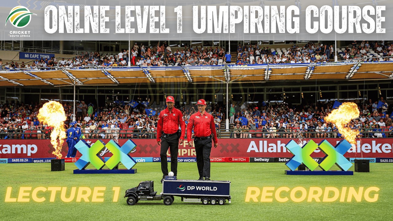 Cricket South Africa Level 1 Umpiring Course 🏏 Lecture 1