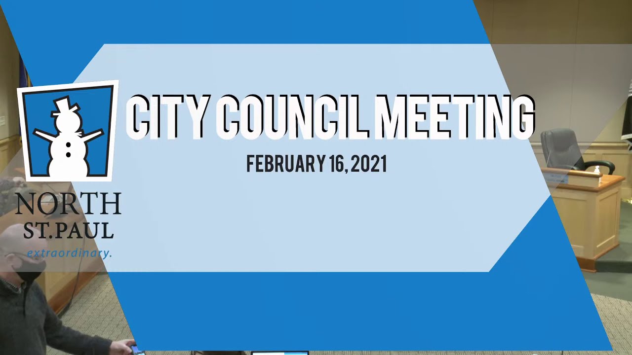 City of North St. Paul Council Meeting Live Stream 2-16-21