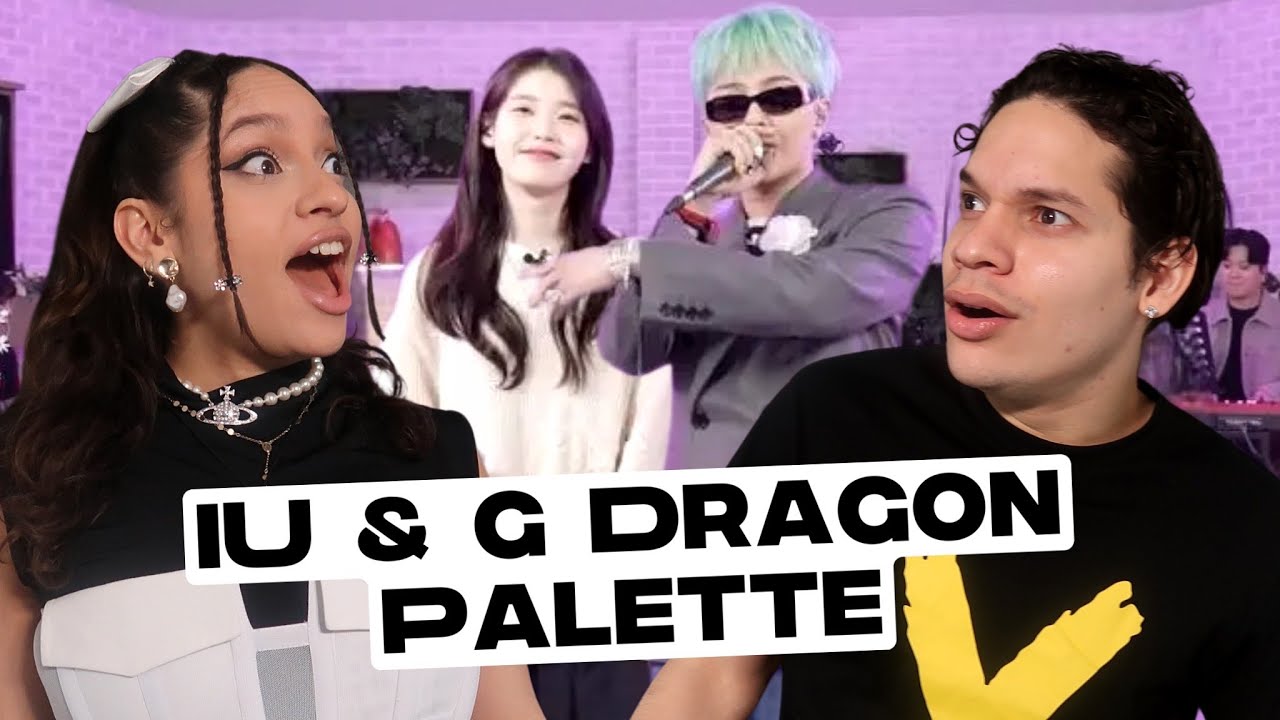 The Song that got us into Korean Music! Waleska & Efra react to G-Dragon & IU in IU Palette