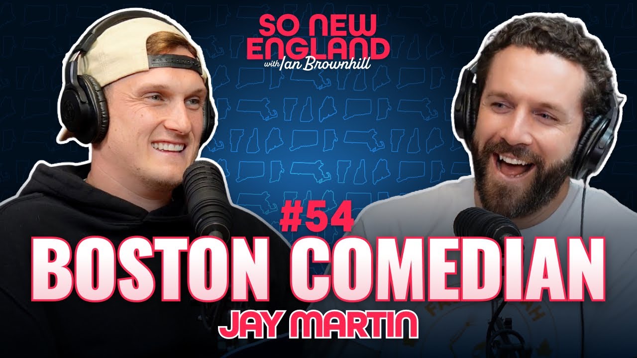 Jay Martin on Comedy, Fatherhood & New England Grit | So New England #54