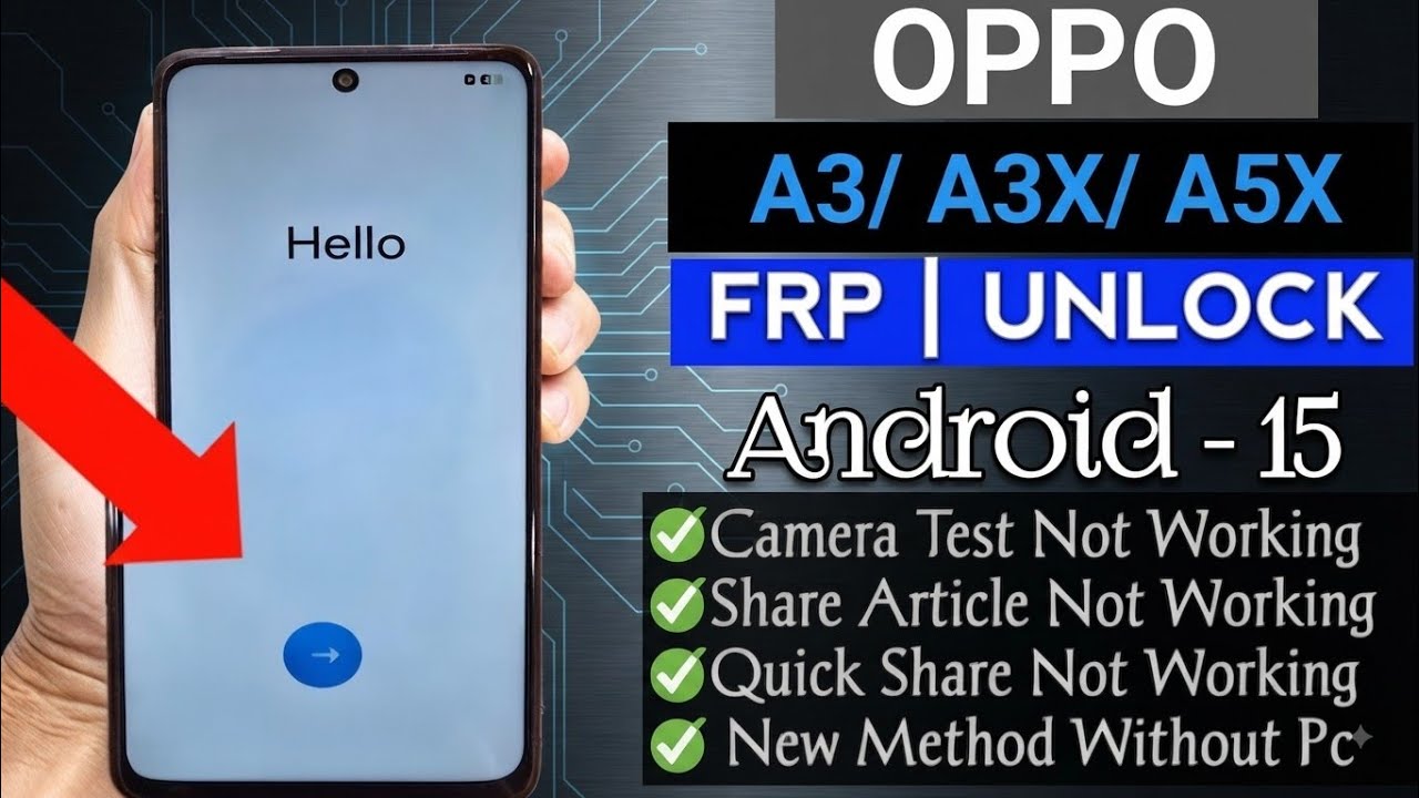 Oppo A3/A3x/A5/A6 Frp Unlock 2026 Android 15 (Without PC) *#899# & Camera Quick Share Not Working
