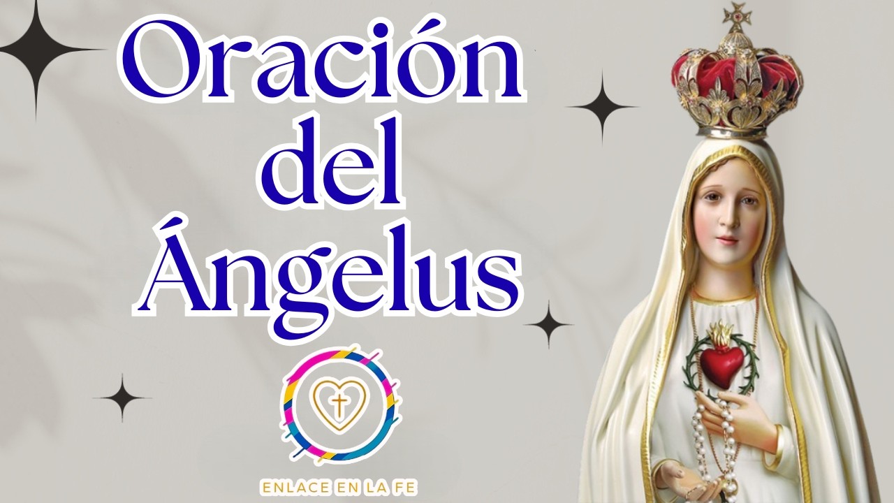 Esta oración cambiará tu día: Reza el Ángelus y recibe bendiciones.🙏