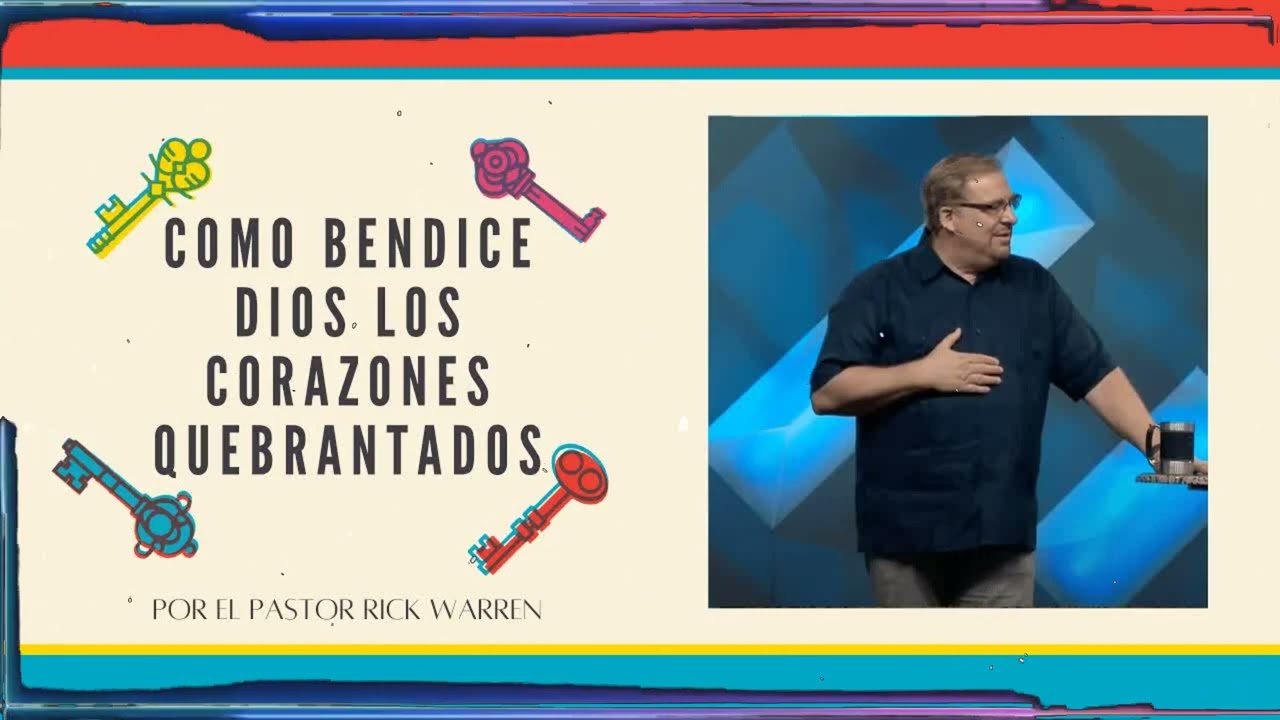 Como Bendice Dios los Corazones Quebrantados | Rick Warren Enseñanza