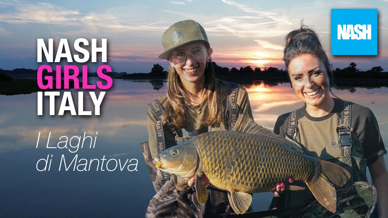 I Laghi di Mantova - Nash Girls Italy - carp fishing