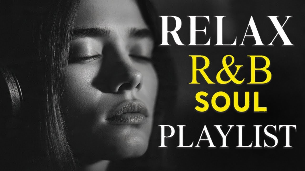 Deep R&B Soul 💖 Romantic Chill Vibes to Heal the Heart and Elevate the Soul