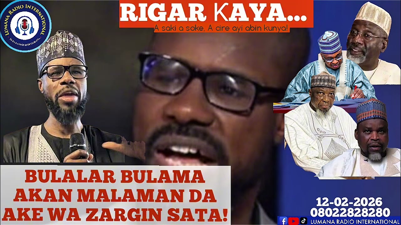 BULALAR BULAMA BUKARTI AKAN MALAMAN DA AKE WA ZARGIN SATA...!  Yakubu Musa Fagge Rigar ƙaya 12-02-26