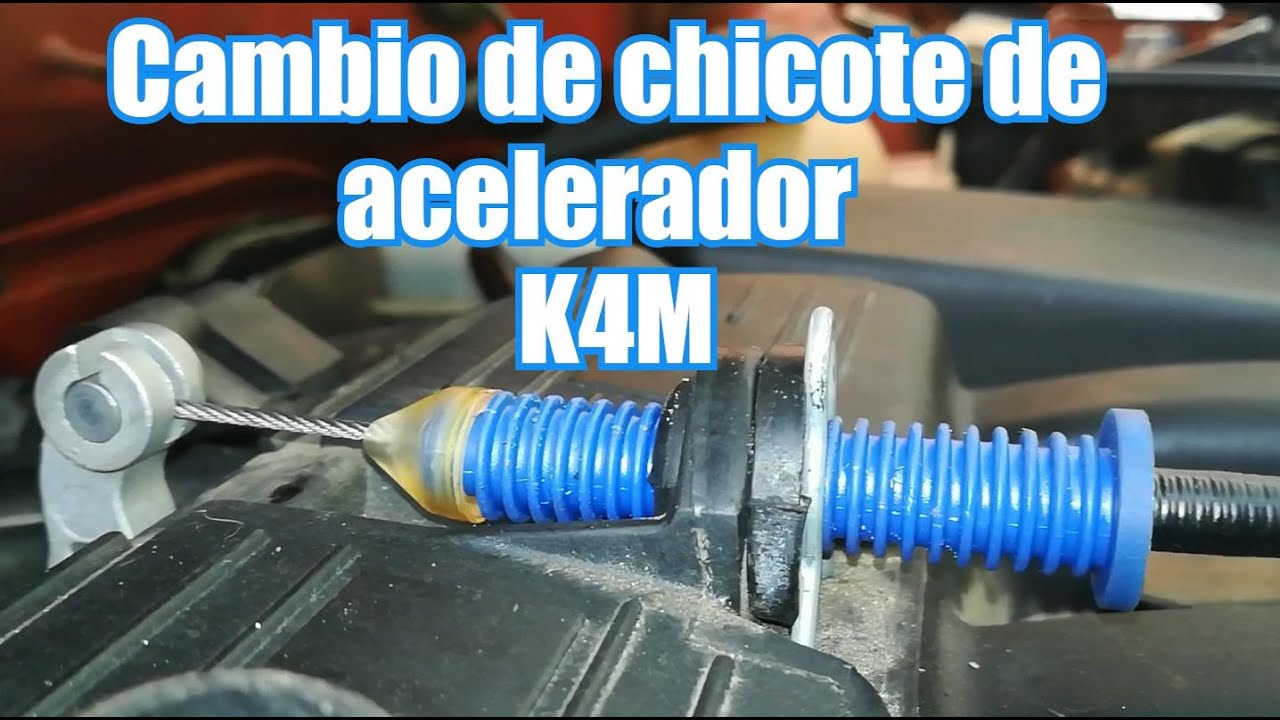 Cambio de Cable del acelerador K4M Clio, Cangoo, Sandero, Platina, Aprio