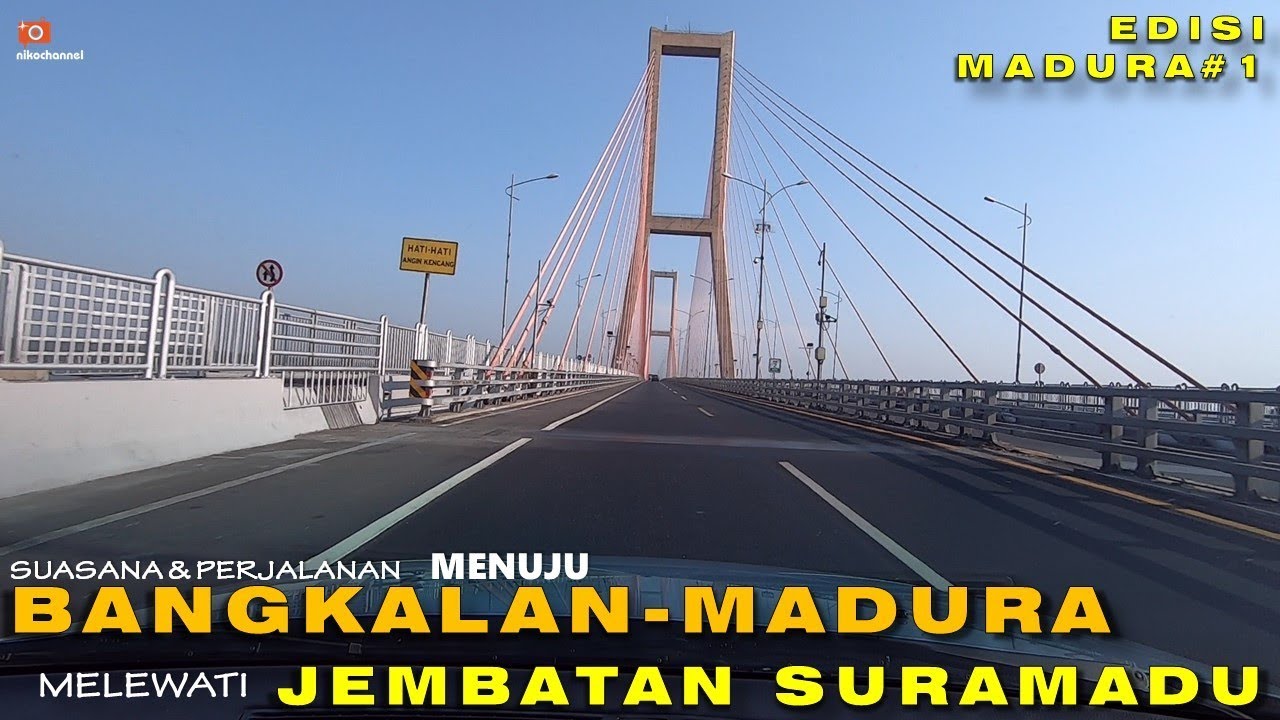 Perjalanan menuju Bangkalan MADURA via Jembatan SURAMADU - Edisi Madura #1