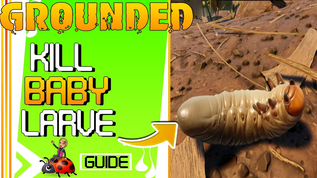 Grounded Come uccidere le baby larve (grub) ep . 8