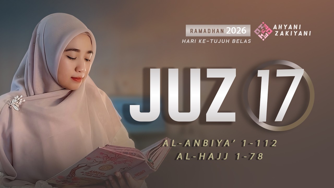 Juz 17 (جزء ١٧) Relaxing Quran Recitation Surah Al-Anbiya' & Al-Hajj Full Jiharkah dan Sikah Terbaru
