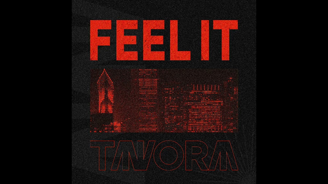 Tavora - Feel It