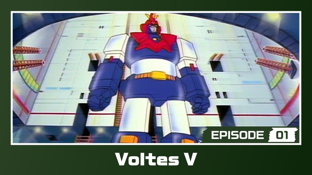 VOLTES V (Episode 1)