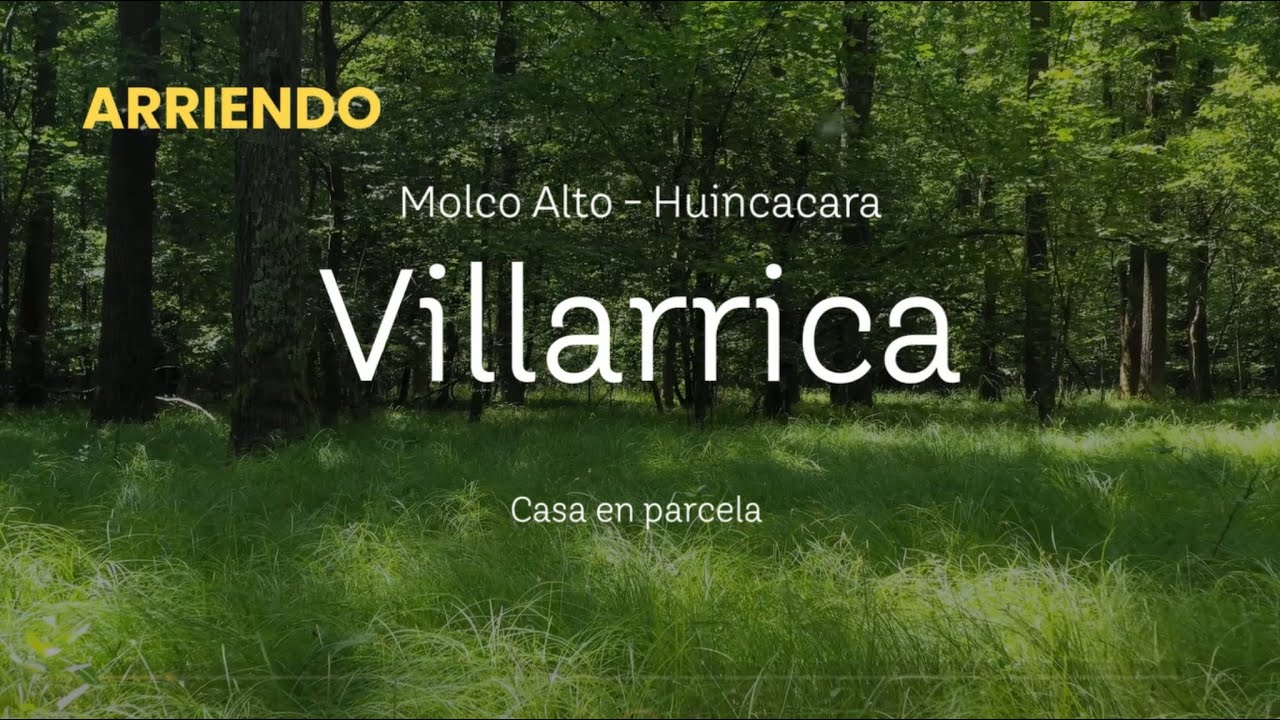 Casa en arriendo - Molco Alto - Villarrica