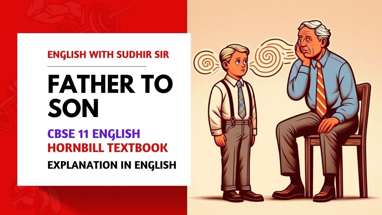 Father to Son - Elizabeth Jennings | Class 11 NCERT Hornbill | #KVS #nvs #cbseclass11 #ncertclass11
