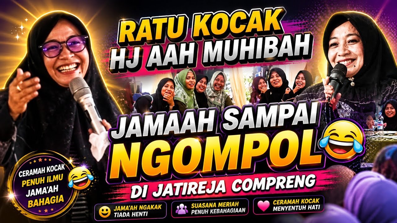 CERAMAH KOCAK TERBARU USTADZAH AAH NURUL MUHIBAH