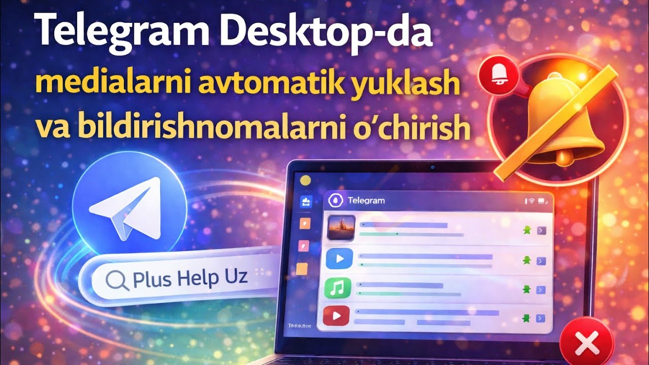 Telegram Desktop'da medialarni avtomatik yuklash va bildirishnomalarni o'chirish