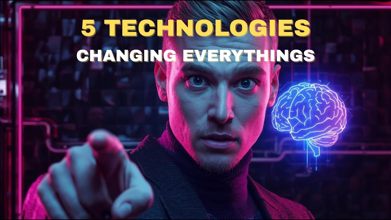 5 Technologies That Will Redefine Humanity (Sooner Than You Think)”