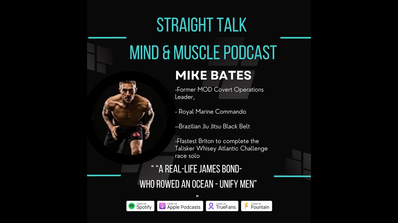 MIKE BATES-  “A Real-Life James Bond Who Rowed an Ocean - UNIFY MEN”