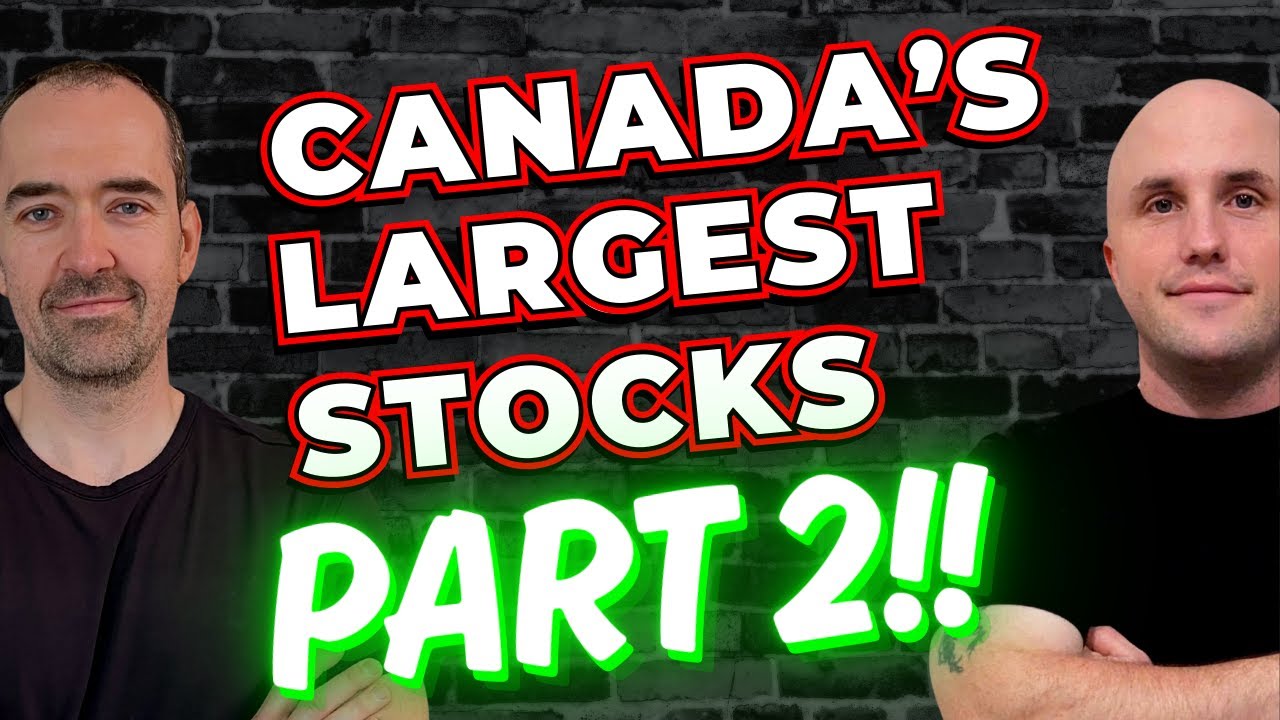 Canada's 32 Largest Stocks Ranked - Part 2 - Where Do Your Holdings Sit 👀