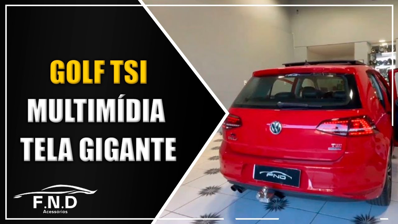 GOLF TSI COM TELA GIGANTE, MULTIMÍDIA TOTALMENTE DIFERENCIADA | FND ACESSÓRIOS