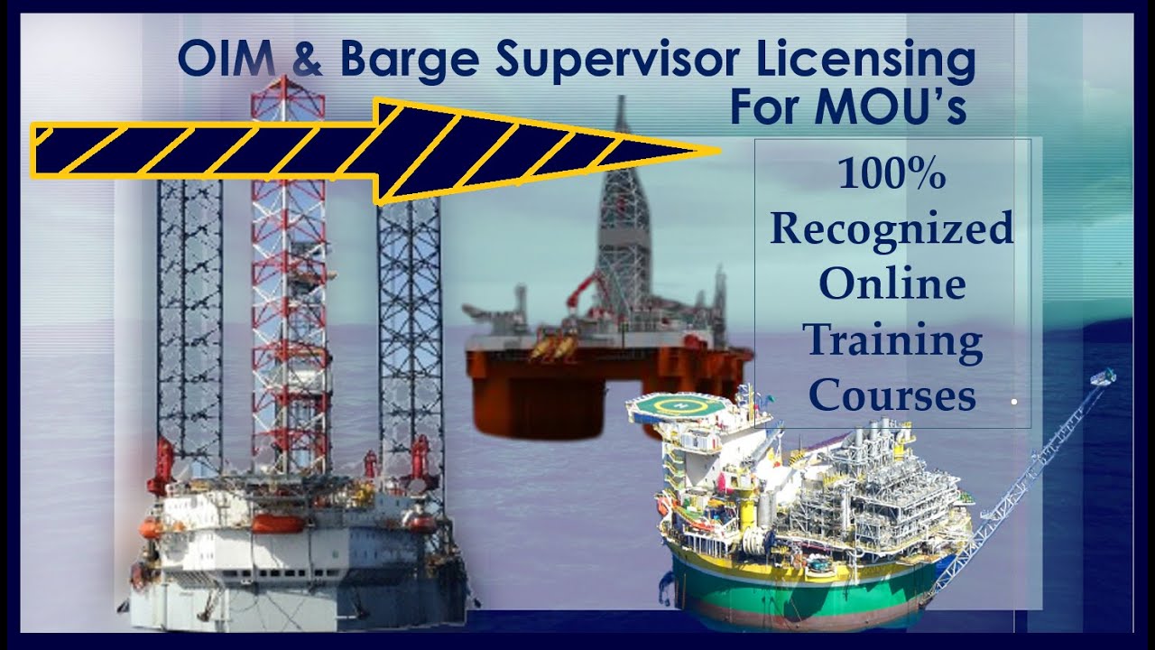 Flag State CoC Licensing for OIM CoC Licensing, Flag State CoC Licensing for Barge Supervisor Master