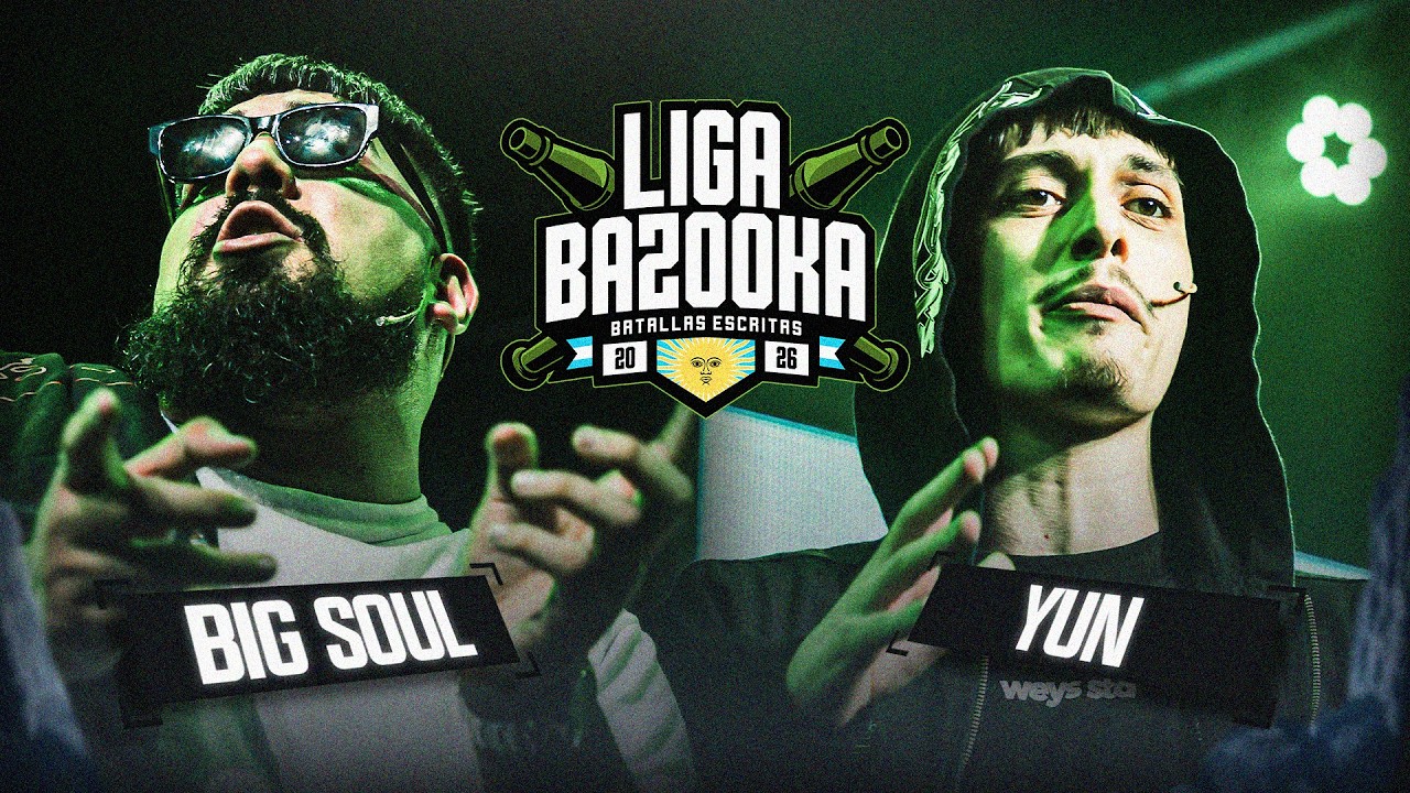 BIG SOUL vs YUN | #LIGABAZOOKA NACIONAL ARGENTINA 2026