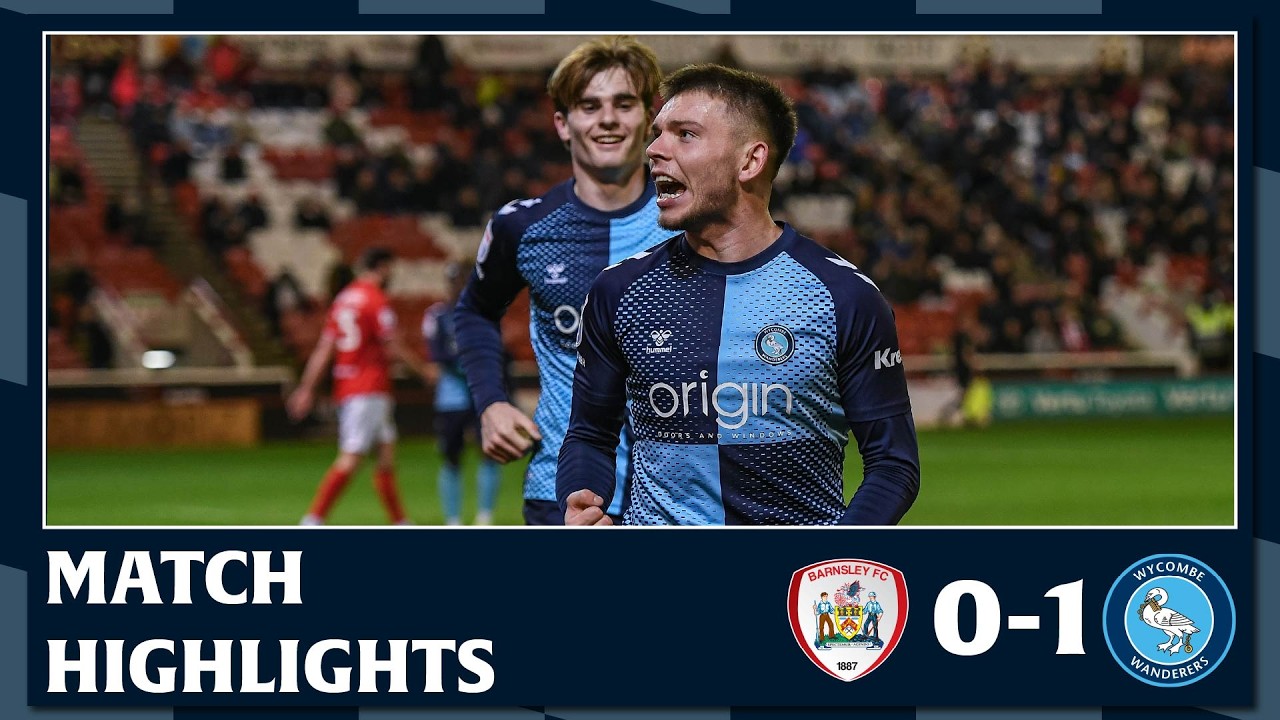 Match Highlights: Barnsley 0-1 Wycombe Wanderers