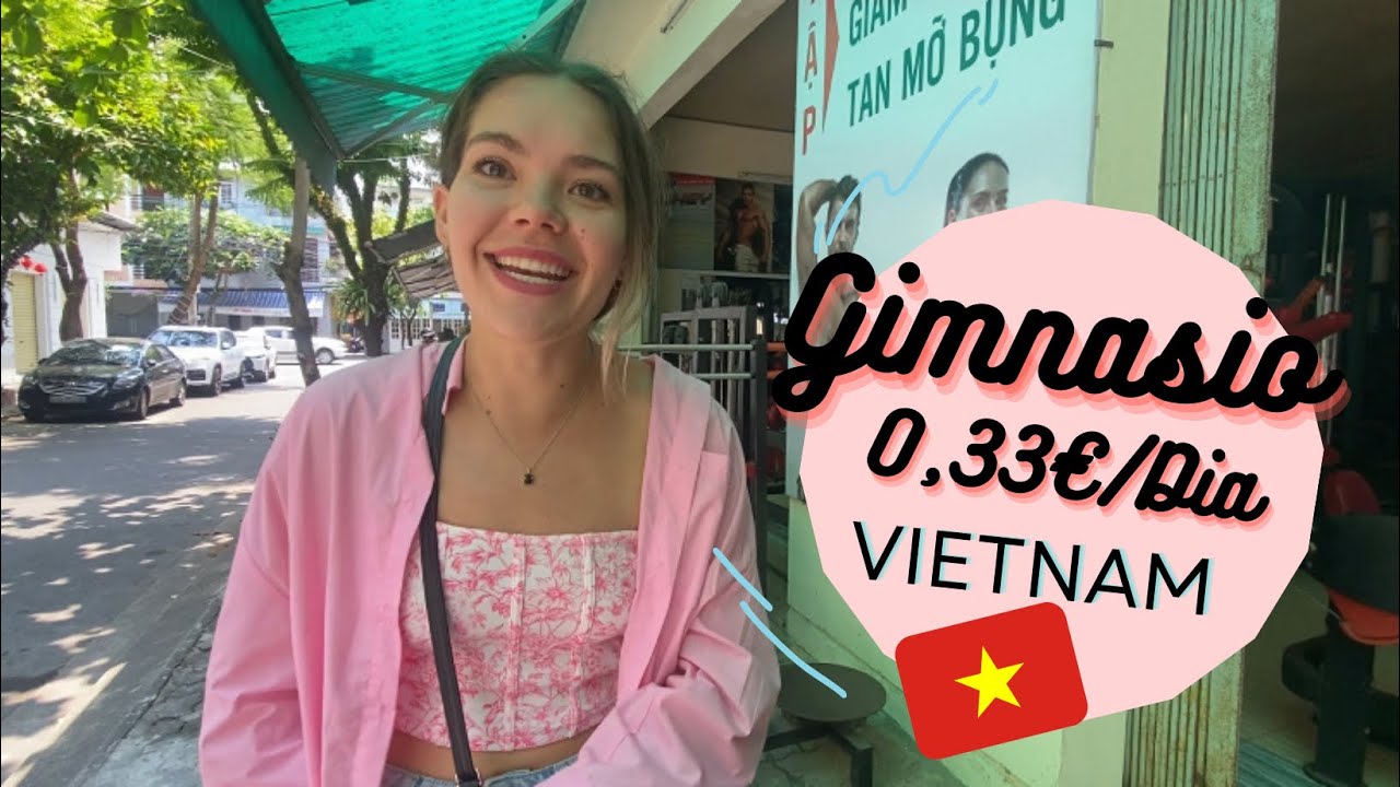 El Gimnasio más Barato de Vietnam 🇻🇳 Buscando Gym para mi Marido